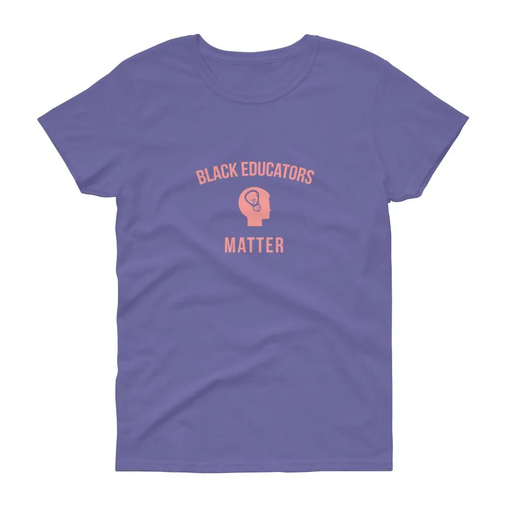 Black Educators Matter - Women's short sleeve t-shirt