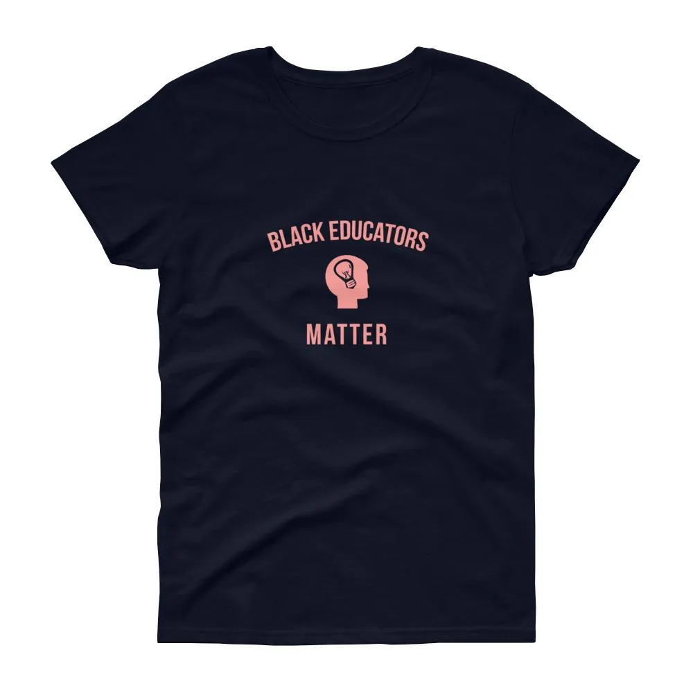 Black Educators Matter - Women's short sleeve t-shirt