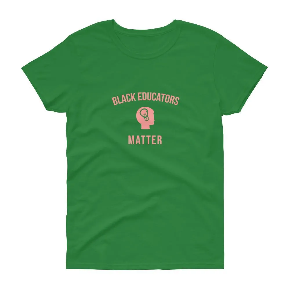Black Educators Matter - Women's short sleeve t-shirt