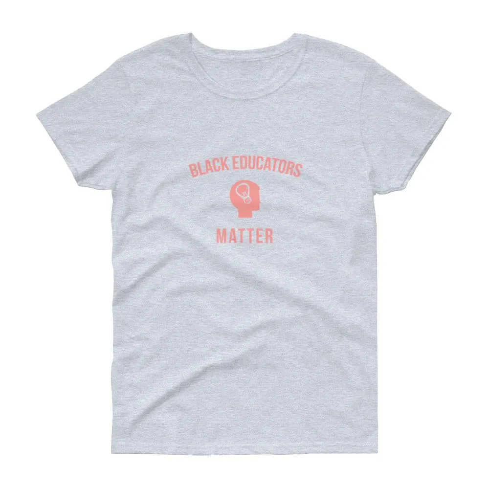 Black Educators Matter - Women's short sleeve t-shirt