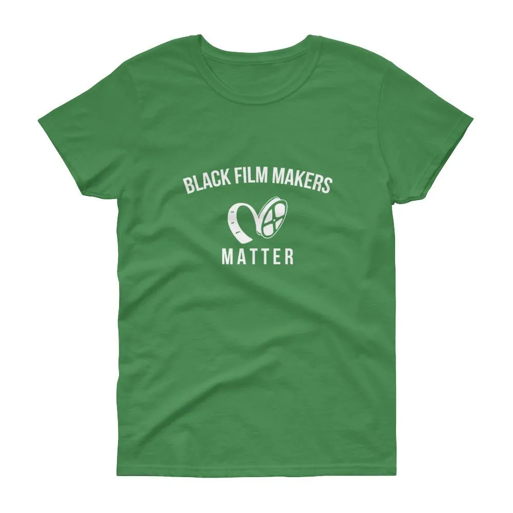 Black Film Makers Matter - Women's short sleeve t-shirt