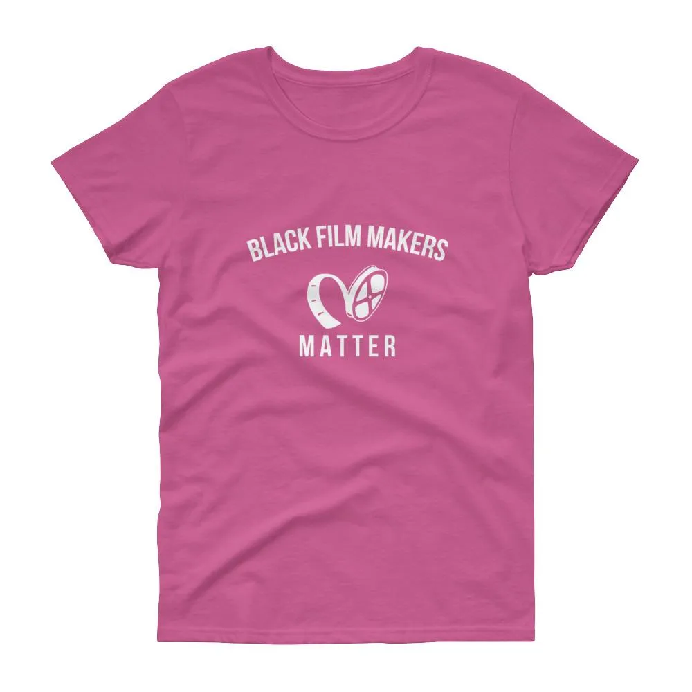 Black Film Makers Matter - Women's short sleeve t-shirt