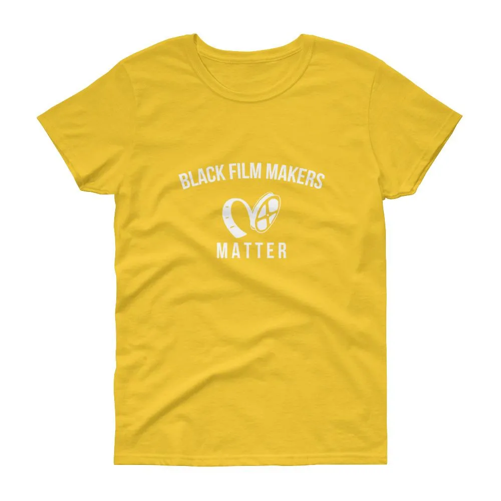 Black Film Makers Matter - Women's short sleeve t-shirt