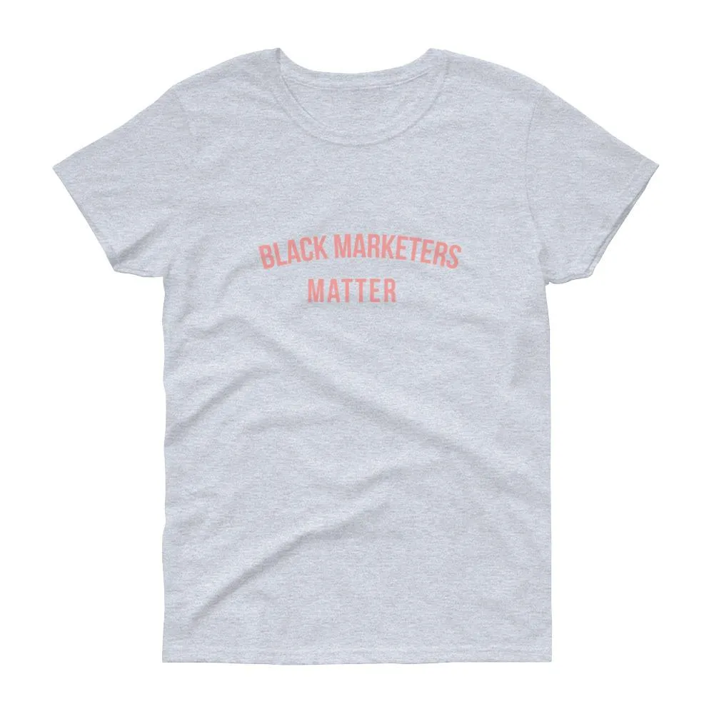 Black Marketers Matter - Women's short sleeve t-shirt