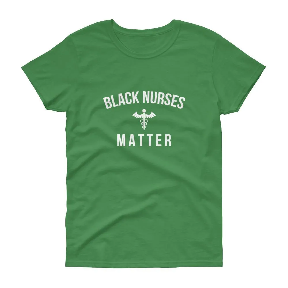 Black Nurses Matter - Women's short sleeve t-shirt
