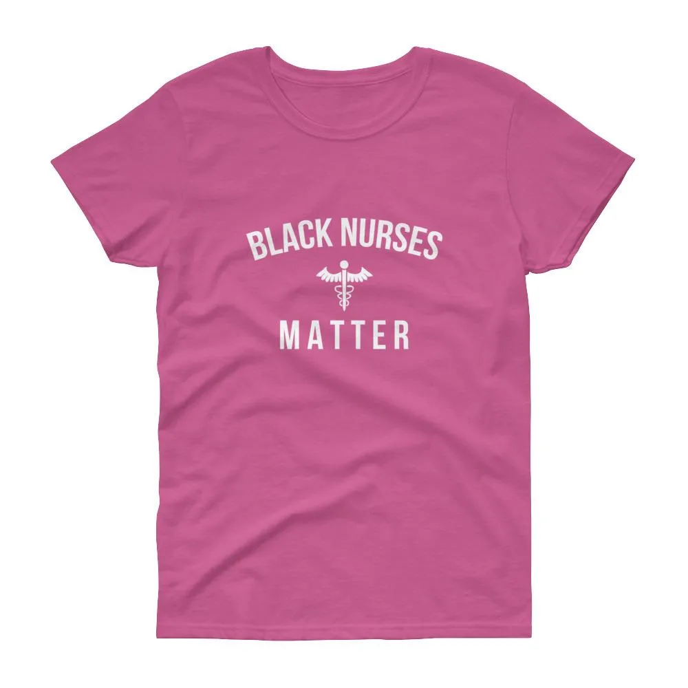 Black Nurses Matter - Women's short sleeve t-shirt