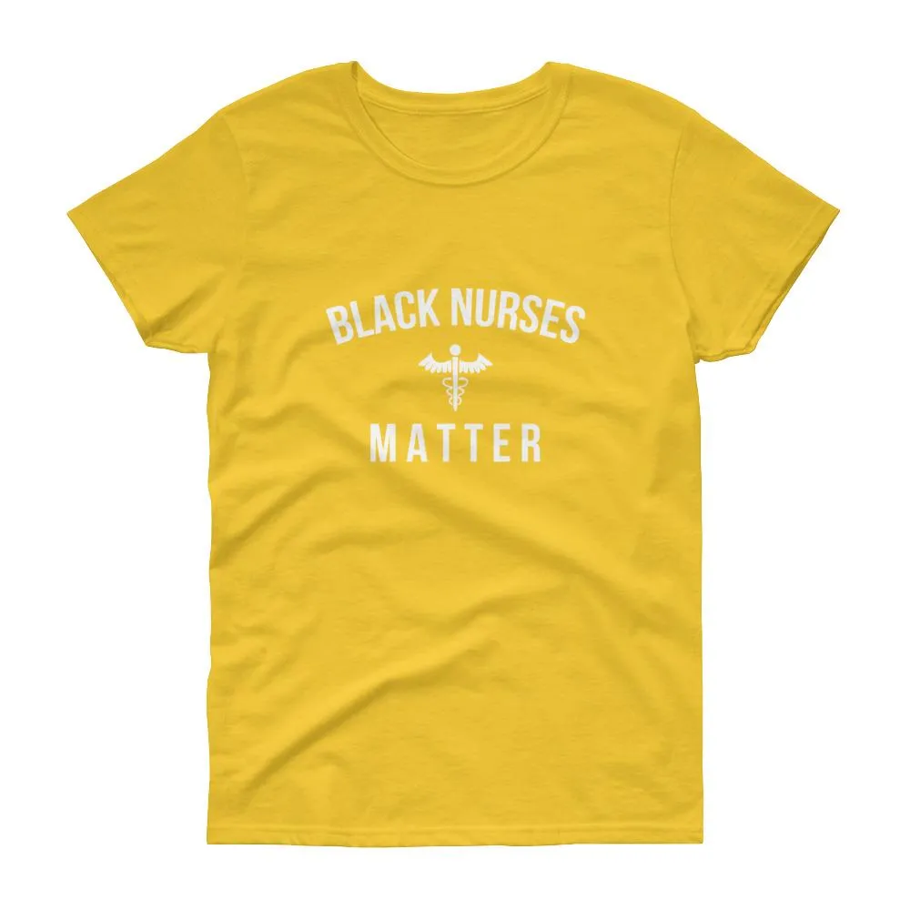Black Nurses Matter - Women's short sleeve t-shirt