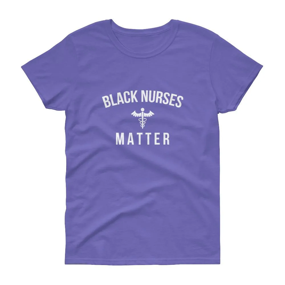 Black Nurses Matter - Women's short sleeve t-shirt