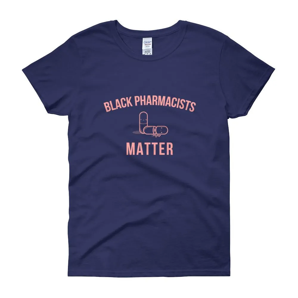 Black Pharmacists Matter - Women's short sleeve t-shirt