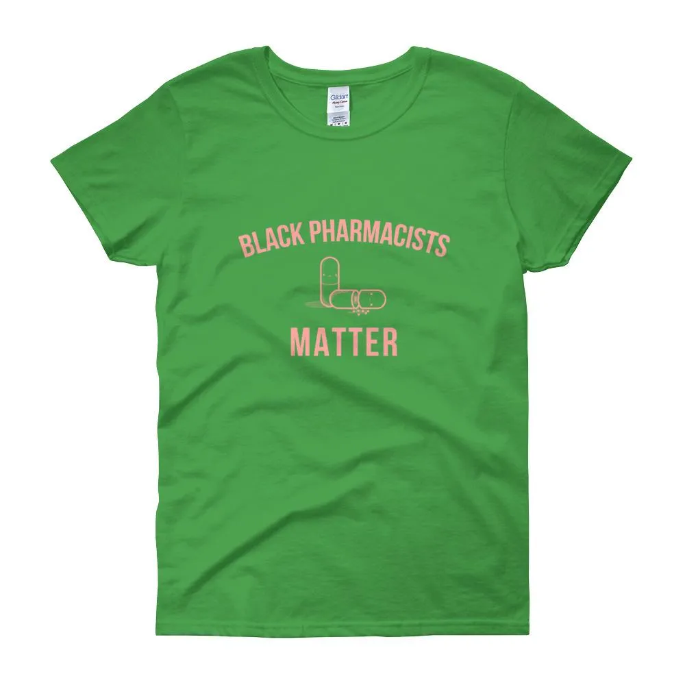 Black Pharmacists Matter - Women's short sleeve t-shirt