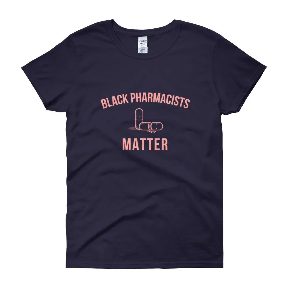 Black Pharmacists Matter - Women's short sleeve t-shirt