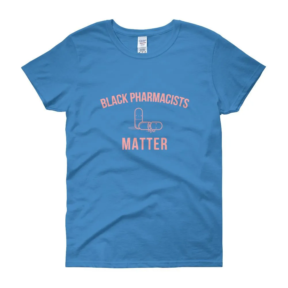 Black Pharmacists Matter - Women's short sleeve t-shirt