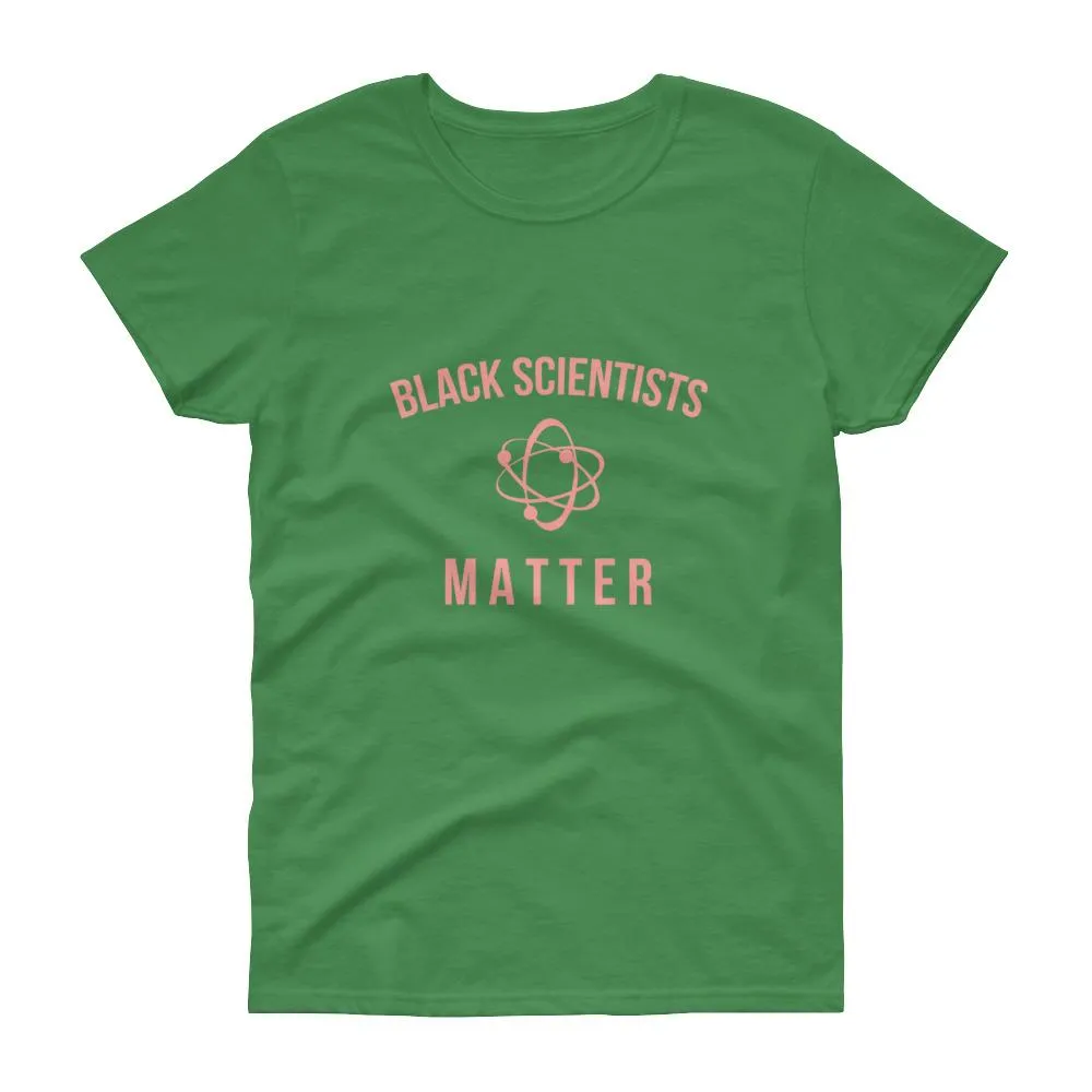 Black Scientists Matter - Women's short sleeve t-shirt