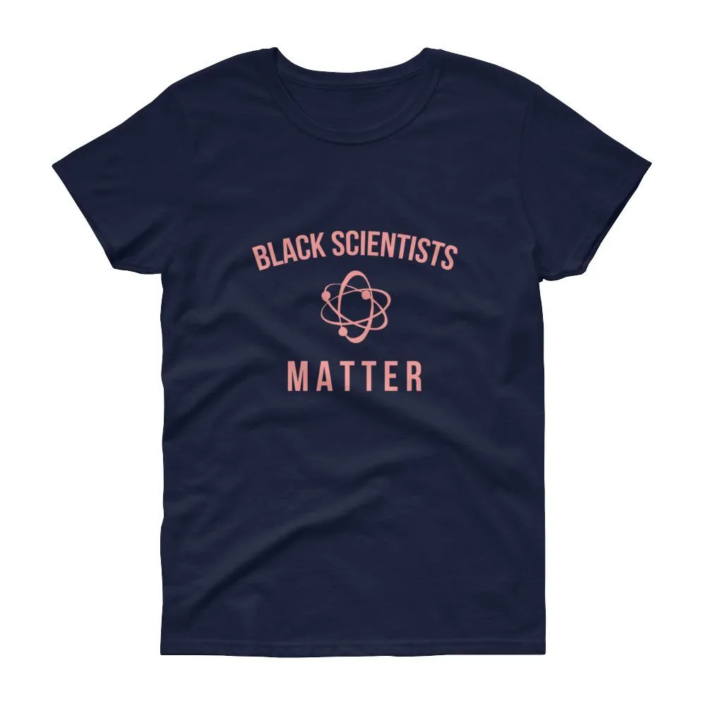 Black Scientists Matter - Women's short sleeve t-shirt