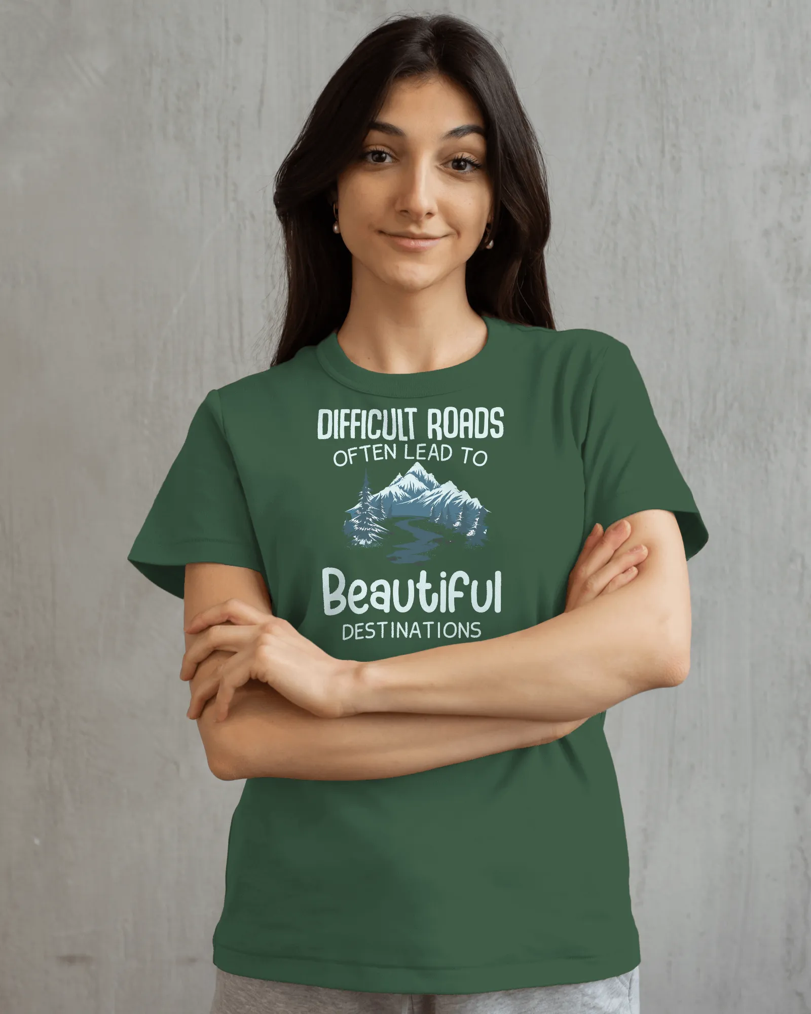 Difficult Roads Lead to Beautiful Destinations Women's Cotton T-Shirt
