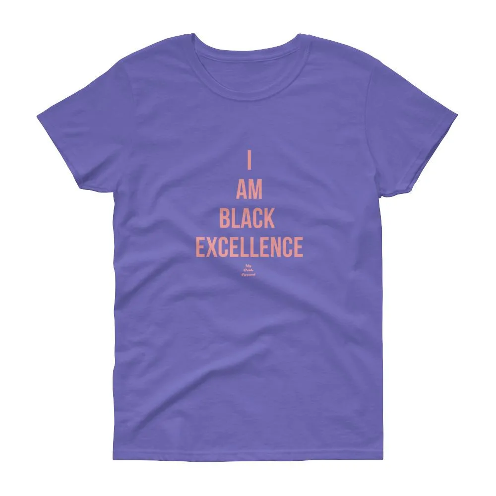 I Am Black Excellence - Women's short sleeve t-shirt