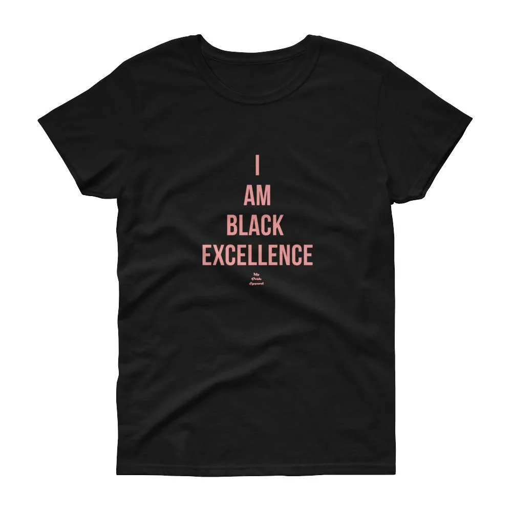 I Am Black Excellence - Women's short sleeve t-shirt