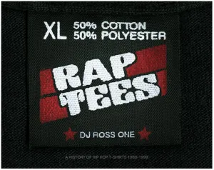 Rap Tees: A Collection of Hip-Hop T-Shirts 1980-1999